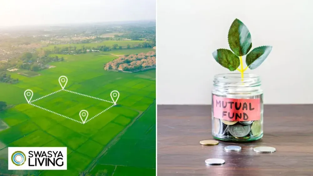 Investment in Land vs Mutual Funds: Which Is Safer and More Profitable?